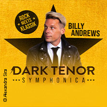 Dark Tenor - Symphonica - Rock meets Klassik 23.04.2027 Messe+Congress Centrum Halle Münsterland