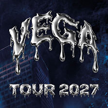 VEGA - Tour 2027 17.09.2027 Skaters Palace