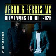 Afrob & Ferris MC - Reimemonster Tour 2026 14.11.2026 Skaters Palace