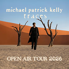 Michael Patrick Kelly - Traces Open Air Tour 2026 24.07.2026 Kurhausgarten