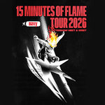 navy - 15 Minutes of Flame Tour 2026