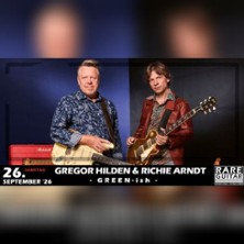 Gregor Hilden & Richie Arndt 26.09.2026 Rare Guitar