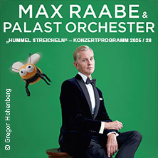 Max Raabe & Palast Orchester - Hummel streicheln 10.05.2026 Messe+Congress Centrum Halle Münsterland
