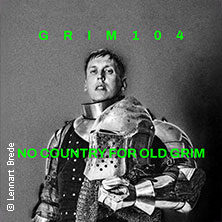 grim104 - No Country For Old Grim Tour 2026 25.09.2026 Skaters Palace