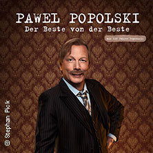 Pawel Popolski - Der Beste von der Beste 30.01.2027 KURHAUS HAMM