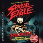 SPREAD EAGLE (22nd Anniversary)