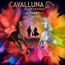 CAVALLUNA - Die Farben des Lebens 28.03.2027 Messe+Congress Centrum Halle Münsterland