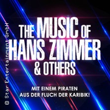 The Music of Hans Zimmer & Others - A Celebration of Film Music 10.03.2027 STADTHALLE UNNA