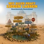 Mit aller Kraft liegen lassen
