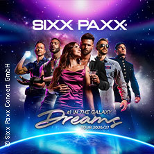 SIXX PAXX - Dreams Tour 2026/27 04.04.2027 Messe+Congress Centrum Halle Münsterland