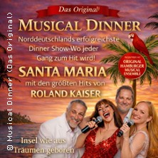Musical Dinner (Das Original) Santa Maria 08.01.2027 Romantik-Hotel Hof zur Linde