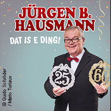 Jürgen B. Hausmann - Dat is e Ding! 04.06.2026 Stadthalle Rheda-Wiedenbrück