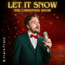 Let It Snow! - The Christmas Show 06.12.2026 Messe+Congress Centrum Halle Münsterland