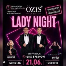 Lady Night mit Orhan & Kemal Kardesler 21.06.2026 Raman Eventcenter